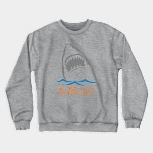 Fear of the Shark Crewneck Sweatshirt